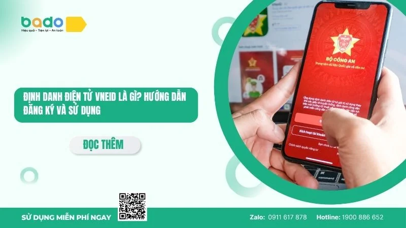 Định danh điện tử VNeID là gì? Hướng dẫn đăng ký và sử dụng
